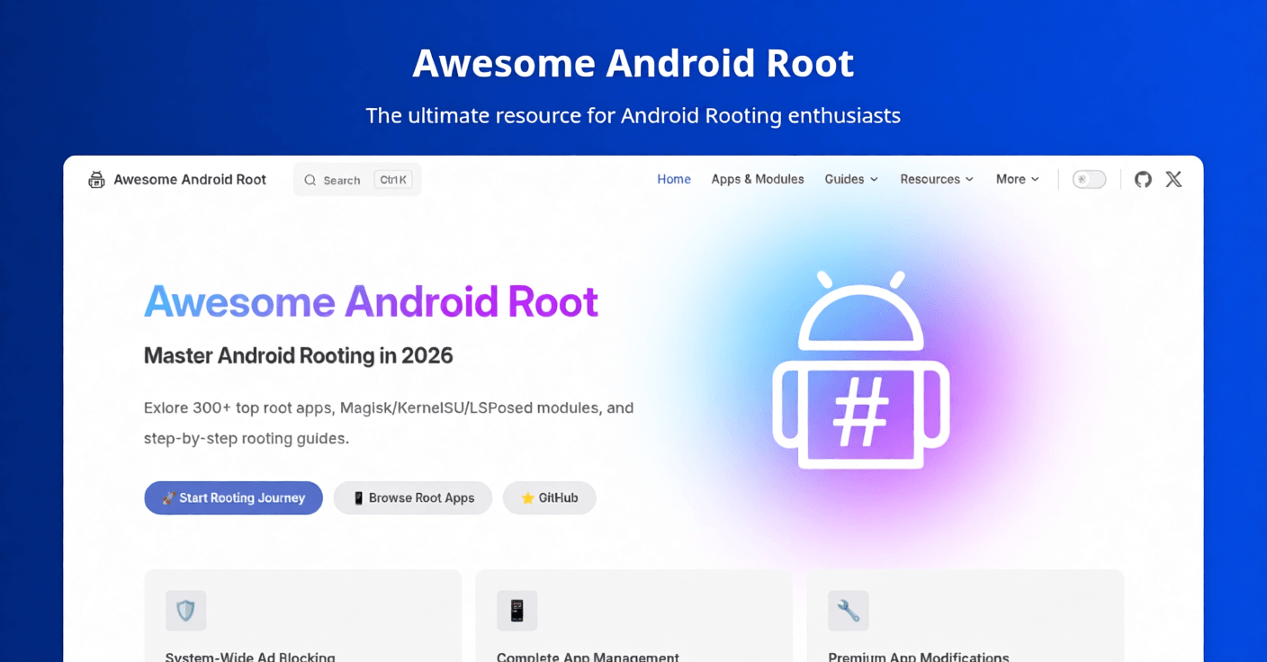 Android Root Apps, Modules & Rooting Guides